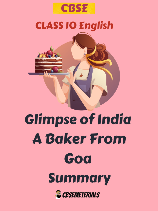 A Baker From Goa Summary | Glimpse of India Class 10 Summary