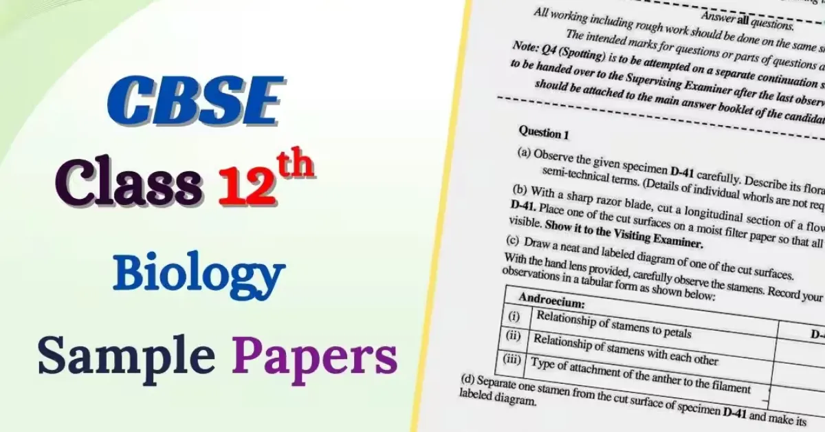 CBSE Class 12 Biology Sample Paper 2025-26: Pattern, Marking Scheme, and Tips
