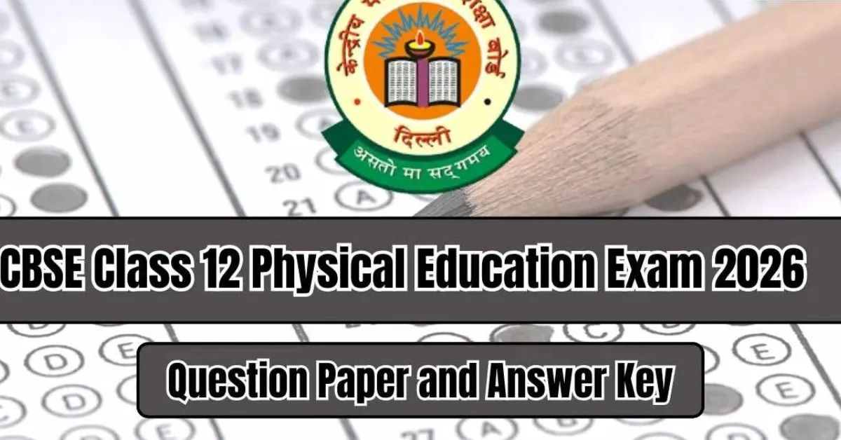 CBSE Class 12th Physical Education Question Paper 2026, Download SET-wise PDF