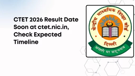 CTET 2026 Result Date Soon at ctet.nic.in, Check Expected Timeline